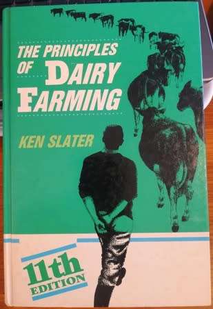 The Principles of Dairy Farming by Ken Slater. 11th Edition 1991.