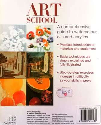 Art School Hamlyn. A Complete Painter`s Course. Go to art school in your own home! Large Paperback.