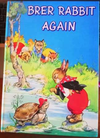 Brer Rabbit Again. Story Time Library. Large Hardcover. January 1982. Illustrated by Rene Cloke.