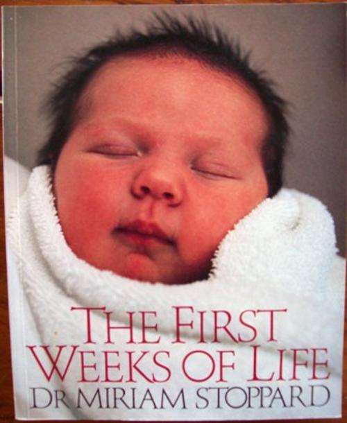 The First Weeks of Life - Dr Miriam Stoppard