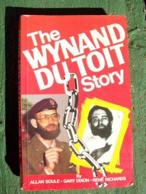 The Wynand Du Toit Story - The True Story of Ex - Recce Maj. Wynand Du Toit