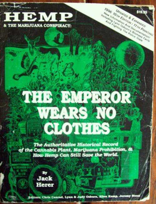 Hemp & The Marijuana Conspiracy:  The Emperor Wears No Clothes by Jack Herer