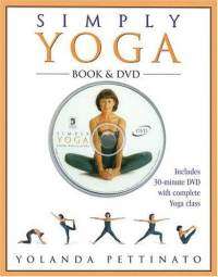 Simply Yoga - Yolanda Pettinato - Book and DVD!!