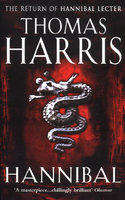 Hannibal - Thomas Harris -  A gut-churning, nail biting, skin crawling triumph!