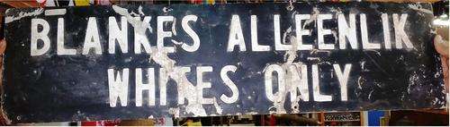 Apartheid Era WHITES ONLY Sign