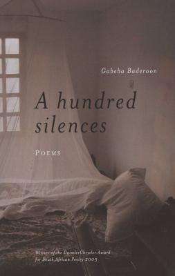 A Hundred Silences (Gabeba Baderoon)
