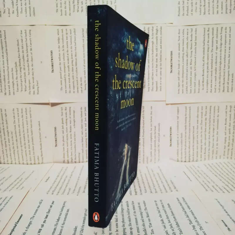 The Shadow of the Crescent Moon by Fatima Bhutto