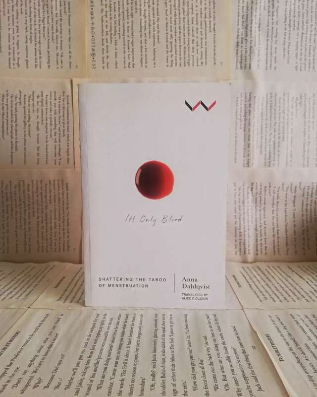 It`s Only Blood: Shattering the Taboo of Menstruation