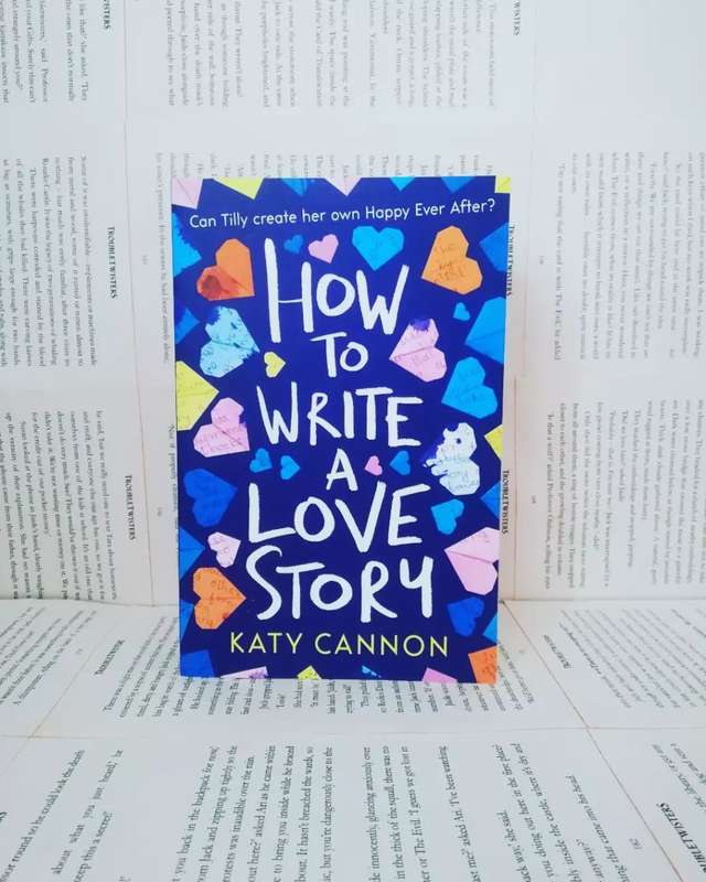 How To Write A Love Story by Katy Cannon