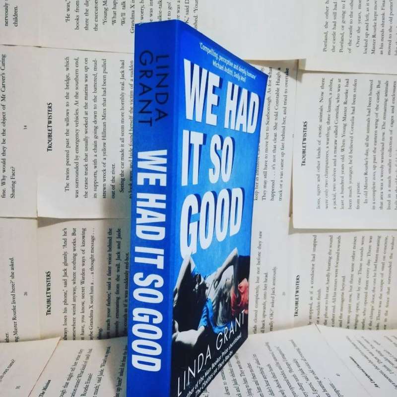 We had it so good by Linda Grant