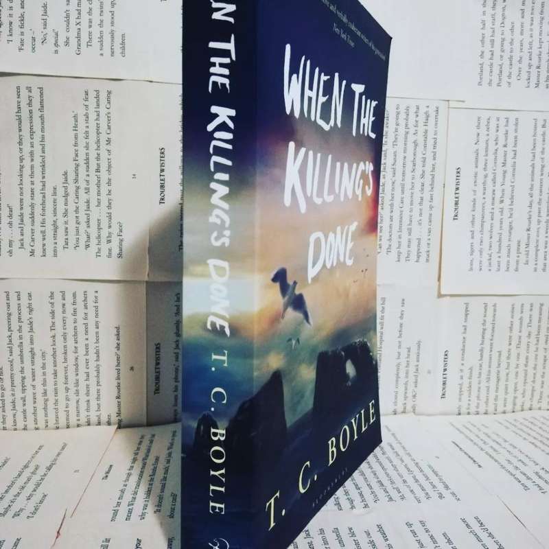When the Killing`s Done by TC Boyle