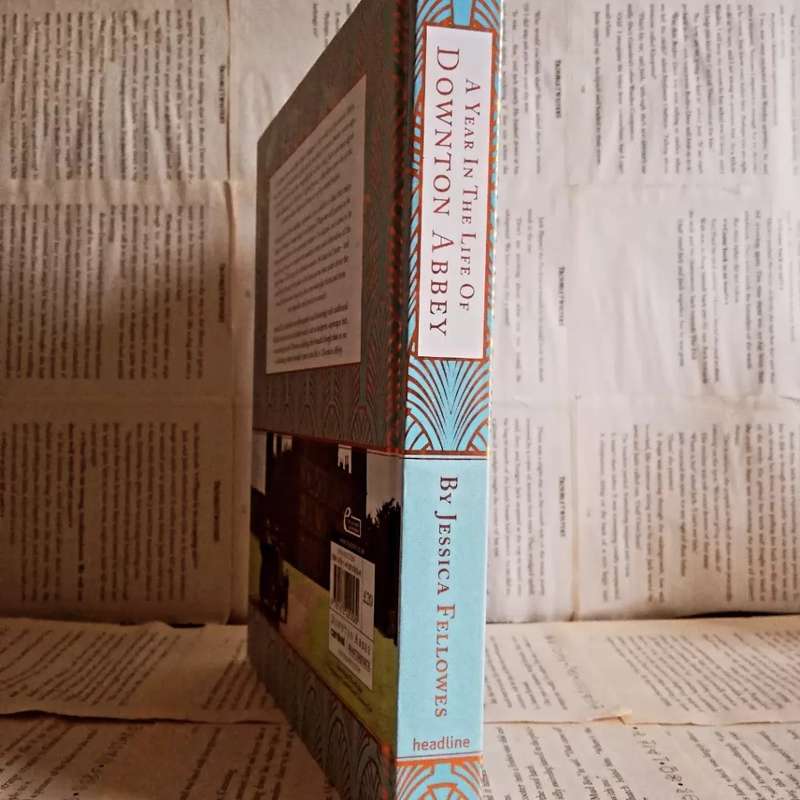A Year in the Life of Downton Abbey: Seasonal Celebrations, Traditions, and Recipes by Jessica Fello