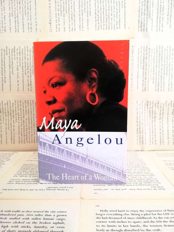 The Heart of A Women by Maya Angela