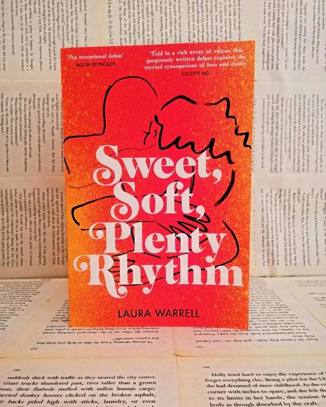 Sweet, Soft, Plenty Rhythm by Laura Warrell