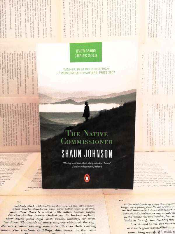 The Native Commissioner by Shaun Johnson [South African Author]