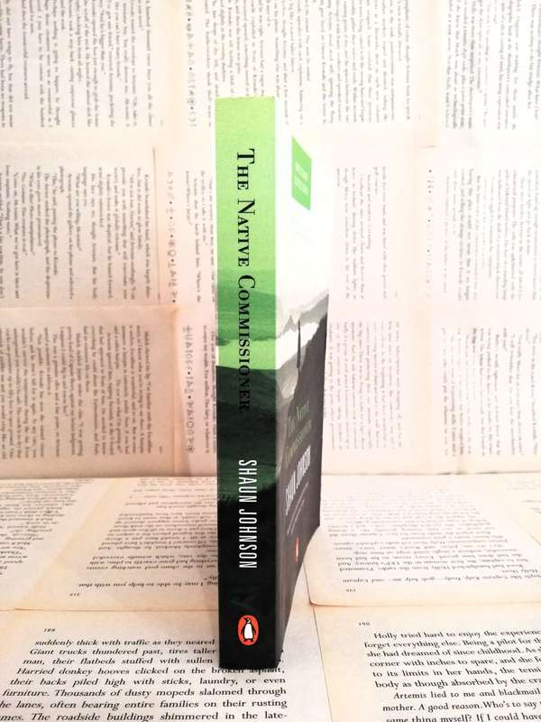 The Native Commissioner by Shaun Johnson [South African Author]