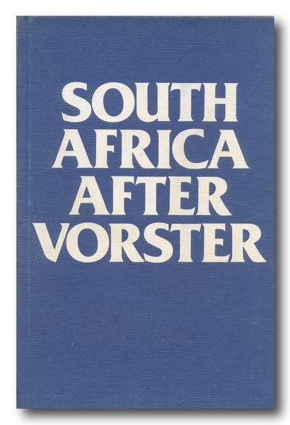 South Africa after Vorster by prof MTW Arnheim (1979) (Signed by Piet Skiet Rudolph)