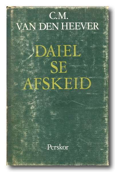 Daiel se Afskeid deur CM van den Heever (1e druk 1948)