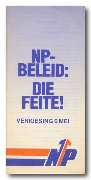 NP-Beleid: Die Feite - Verkiesing 6 Mei opgestel deur PG Marais