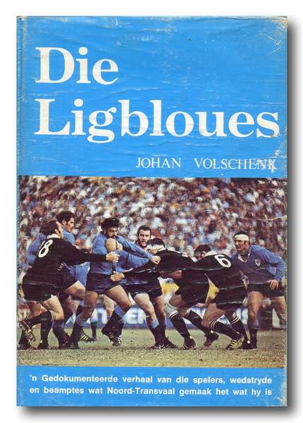 Die Ligbloues deur Johan Volschenk (1e Druk 1977)