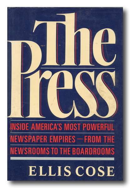 The Press by Ellis Cose (1989)