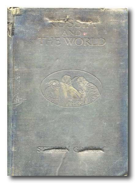 Russia and the World by Stephen Graham ( 4th print 1915)