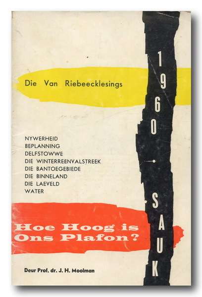Die Van Riebeecklesings - Hoe Hoog is Ons Plafon? deur prof dr JH Moolman (1961)