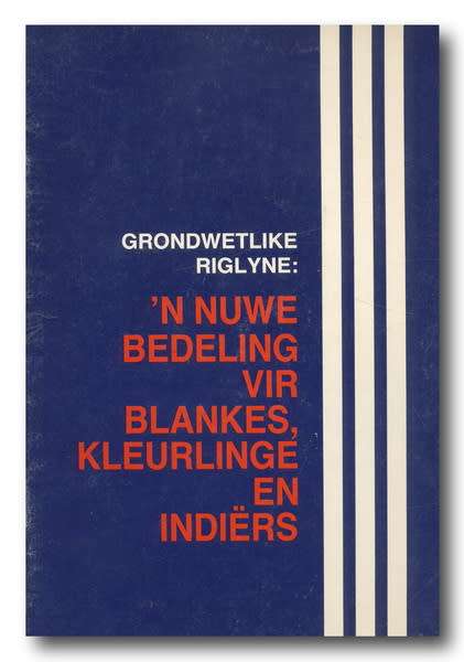 Grondwetlike Riglyne: Nuwe bedeling vir Blankes, Kleurlinge en Indiers (1982) Dep Buitelandse Sake
