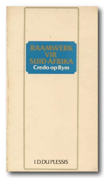Raamwerk vir Suid-Afrika - Credo op Rym deur ID du Plessis (1980)
