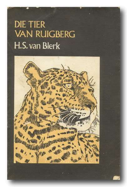 Die Tier van Ruigberg deur HS van Blerk (1976)