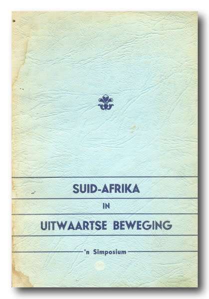 Suid-Afrika in Uitwaartse Beweging - `n Simposium (PU vir CHO 1970)