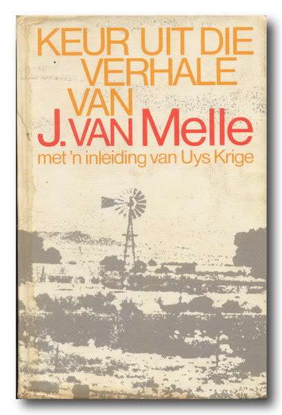 Keur uit die verhale van J van Melle 1977
