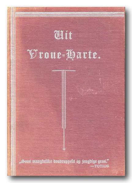 Uit Vroue-harte met voorwoord deur Totius
