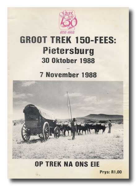 Groot Trek 150-Fees - Pietersburg (30 Okt - 7 Nov 1988)