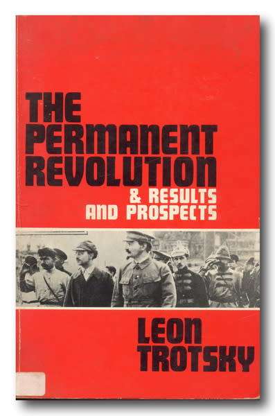 The Permanent Revolution and results and prospects by Leon Trotsky (7th - 1986)