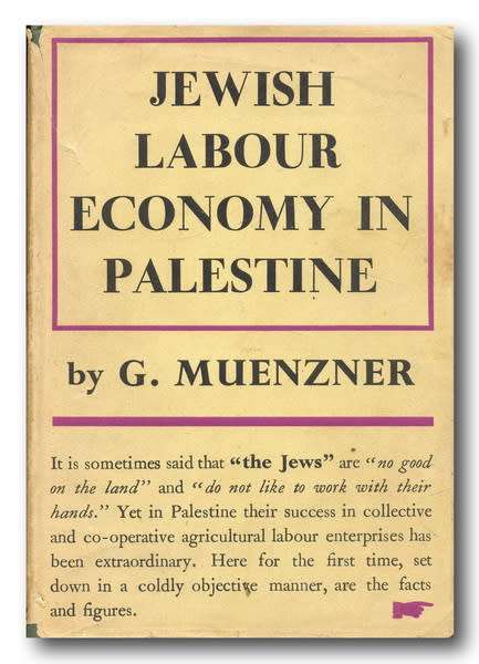 Jewish Labour Economy in Palestine by G Muenzner (1945)
