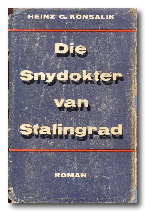 Die Snydokter van Stalingrad deur KONSALIK (1961)