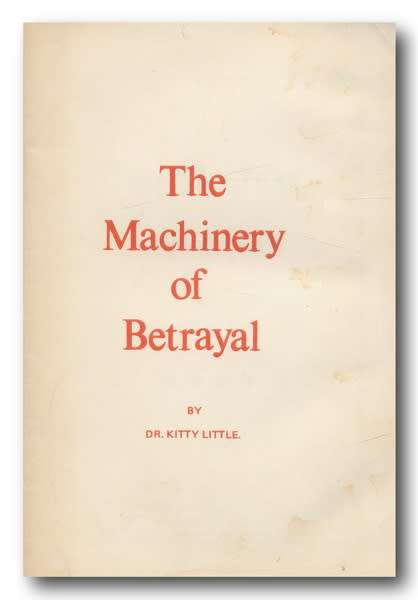The Machinery of Betrayal by dr Kitty Little (1980's?) - Rhodesia/Zimbabwe