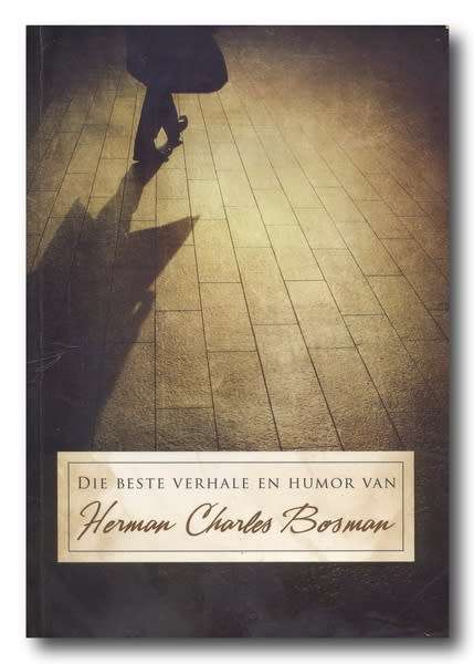 Die Beste verhale en humor van Herman Charles Bosman (2013)