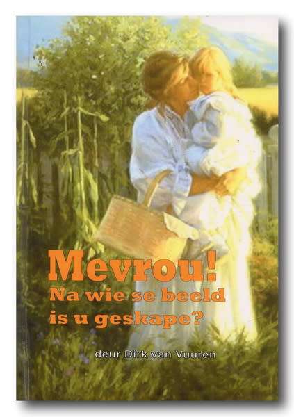 Mevrou! Na wie se beeld is u geskape? deur DB van Vuuren (2014)