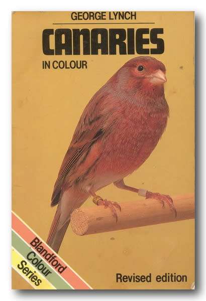 Canaries in colour by George Lynch (Revised Ed 1984)