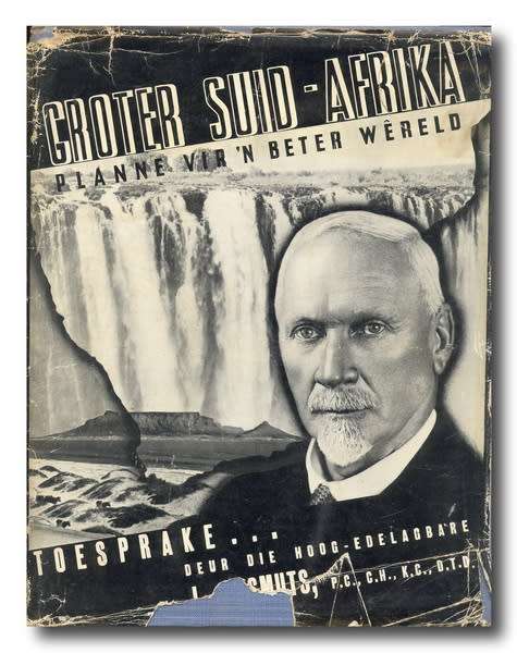 Groter Suid-Afrika: Planne vir `n beter wereld - Toesprake deur JC Smuts (1941)