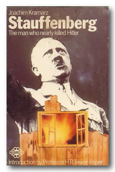 Stauffenberg - The man who nearly killed Hitler by Joachim Kramarz (1970)
