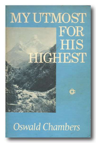My Utmost for His Highest by Oswald Chambers (1972)