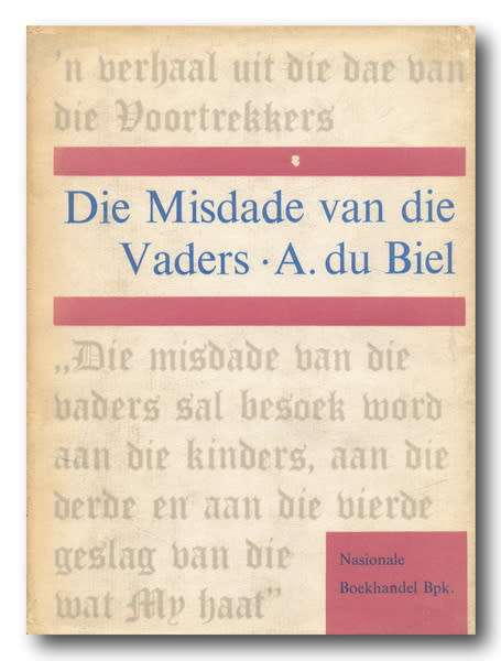 Die Misdade van die Vaders deur A du Biel (1960)
