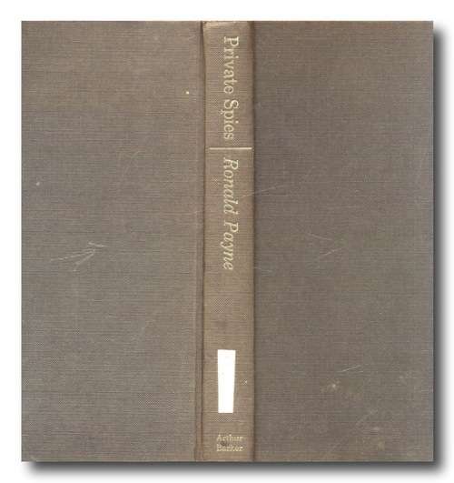 Private Spies by Ronald Payne (1st 1967)