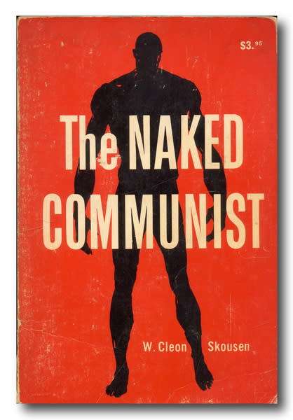 The NAKED COMMUNIST by W Cleon Skouse (15th 1974)