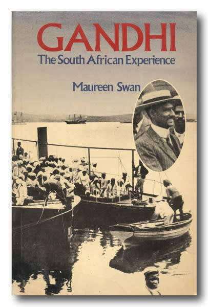 GANDHI - The South African Experience by Maureen Swan (1985)