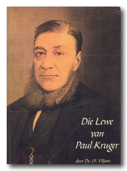 Die Lewe van Paul Kruger deur Ds JF Viljoen (Herderuk)