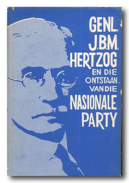 Genl JBM Hertzog en die ontstaan van die Nasionale Party deur JD Naude (1970)